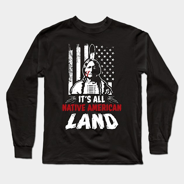 Native American Land Long Sleeve T-Shirt by folidelarts